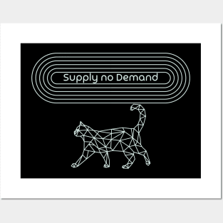 supply no demand - cat geomettric Posters and Art